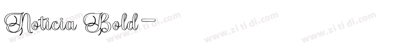 Noticia Bold字体转换 Noticia Bold字体转换